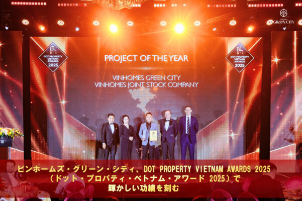 Vinhomes Green City achieves Dot Property Vietnam Awards 2025